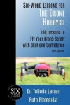 Book cover for Six-Word Lessons for the Drone Hobbyist