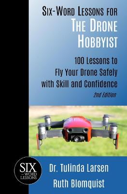 Cover of Six-Word Lessons for the Drone Hobbyist