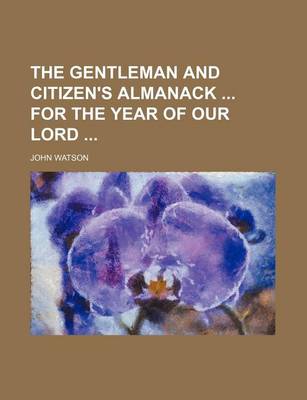 Book cover for The Gentleman and Citizen's Almanack for the Year of Our Lord