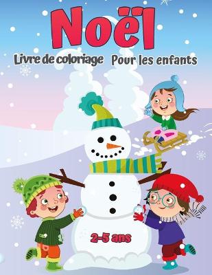 Book cover for Livre de coloriage de No�l pour enfants de 2 � 5 ans