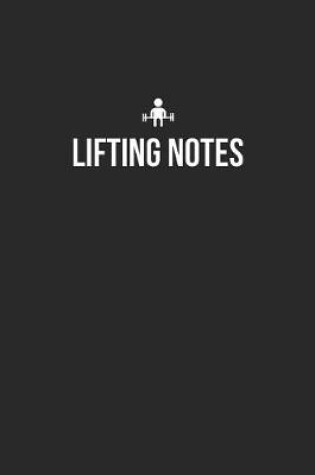 Cover of Lifting Notebook - Lifting Diary - Lifting Journal - Gift for Weight Lifter