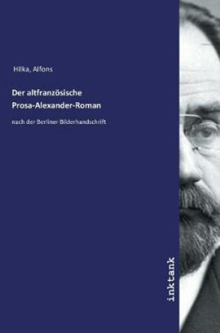 Cover of Der altfranzoesische Prosa-Alexander-Roman