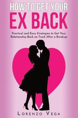 Book cover for How to Get Your Ex Back