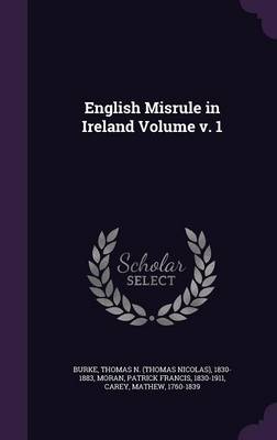 Book cover for English Misrule in Ireland Volume V. 1