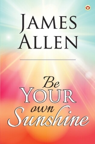 Cover of Be Your Own Sunshine