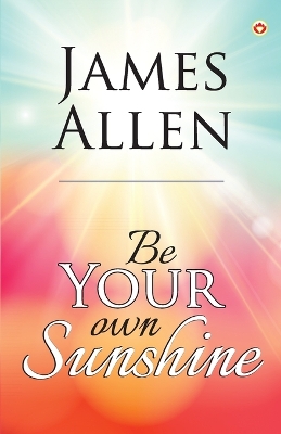 Book cover for Be Your Own Sunshine