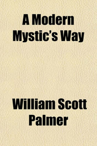 Cover of A Modern Mystic's Way