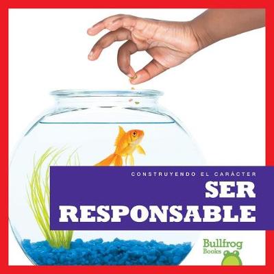 Book cover for Ser Responsable (Being Responsible)