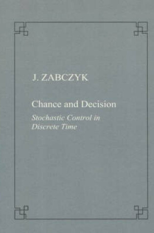 Cover of Chance and decision. Stochastic control in discrete time