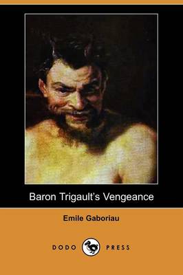 Book cover for Baron Trigault's Vengeance (Dodo Press)