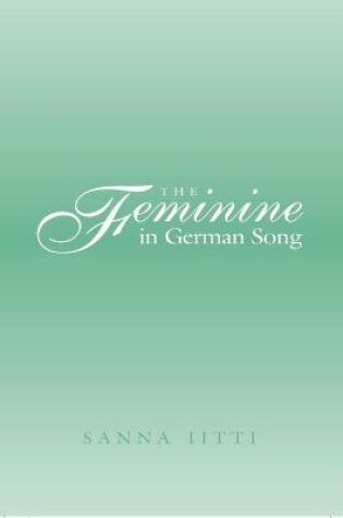 Cover of The Feminine in German Song