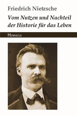 Book cover for Vom Nutzen Und Nachteil Der Historie Fur Das Leben