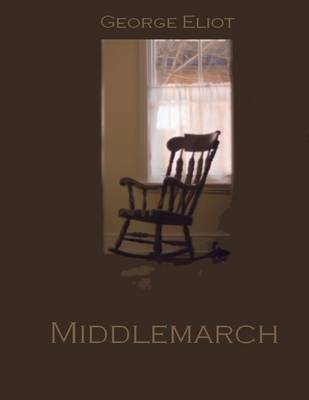 Book cover for Middlemarch (Illustrated)