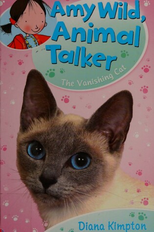 Cover of Amy Wild, Animal Talker - The Vanishing Cat