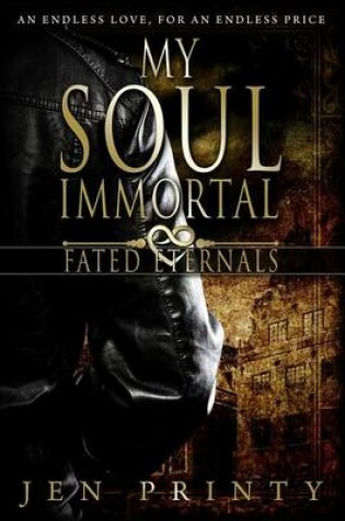 Cover of My Soul Immortal