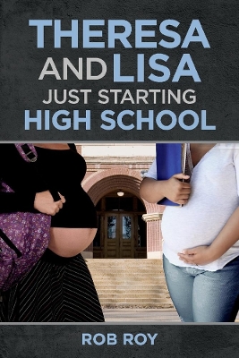 Book cover for Theresa and Lisa: Just Starting High School