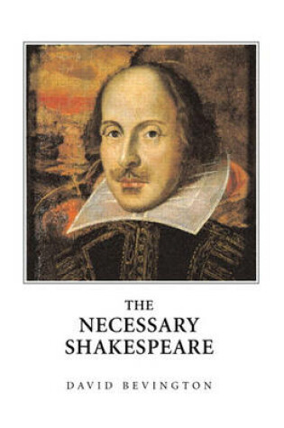 Cover of The Necessary Shakespeare