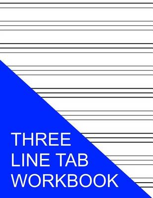 Book cover for Three Line Tab Workbook