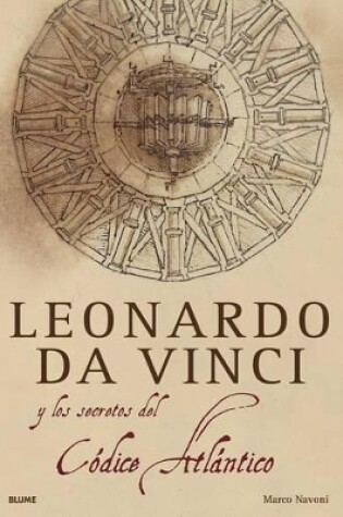 Cover of Leonardo Da Vinci Y El Secreto del Códice Atlántico