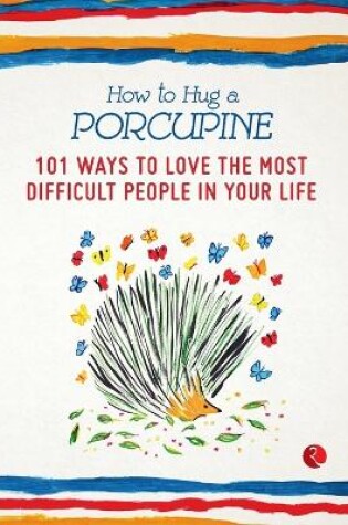 Cover of How to Hug a Porcupine