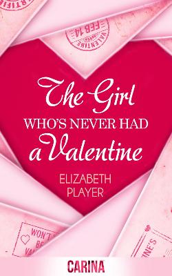 Book cover for The Girl Who's Never Had A Valentine