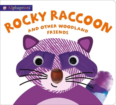 Cover of Alphaprints: Rocky Raccoon and Other Woodland Friends