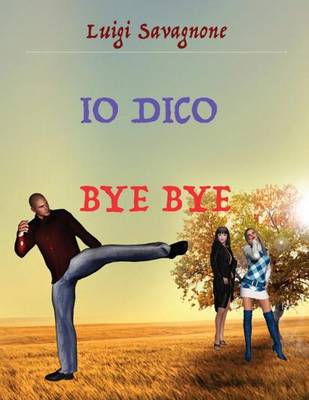 Book cover for Io dico bye bye