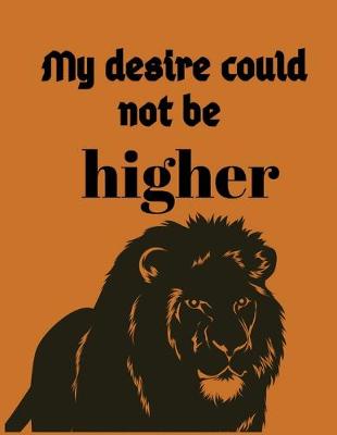 Book cover for My desire could not be higher