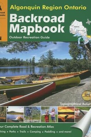 Cover of Algonquin Region Ontario Backroad Mapbook