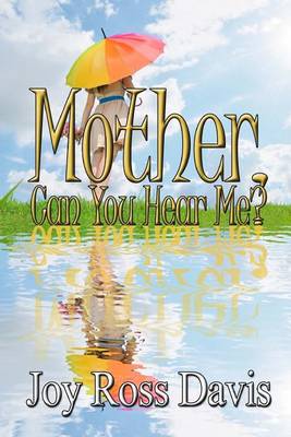 Book cover for Mother, Can You Hear Me?