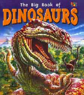 Cover of The Big Book of Dinosaurs