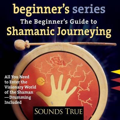 Book cover for Beginner's Guide to Shamanic Journeying