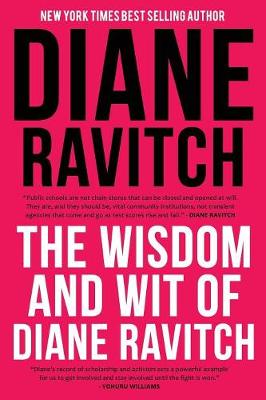 Book cover for The Wisdom and Wit of Diane Ravitch