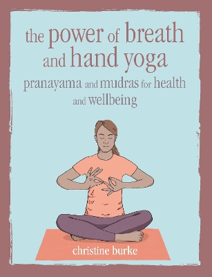 Book cover for The Power of Breath and Hand Yoga