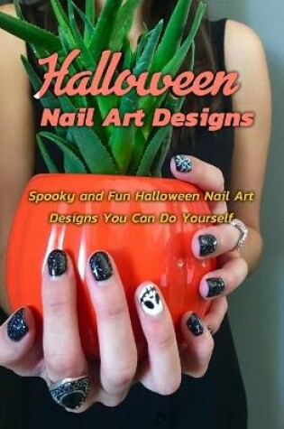 Cover of Halloween Nail Art Designs
