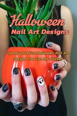 Book cover for Halloween Nail Art Designs