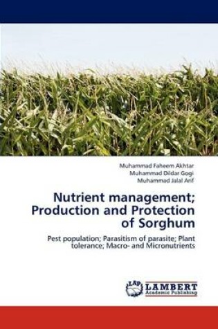 Cover of Nutrient Management; Production and Protection of Sorghum