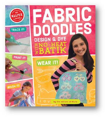 Book cover for Fabric Doodles: Design & Dye with No-Heat Batik