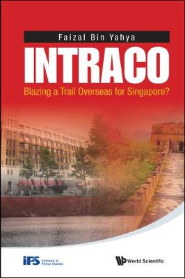 Book cover for Intraco: Blazing A Trail Overseas For Singapore?