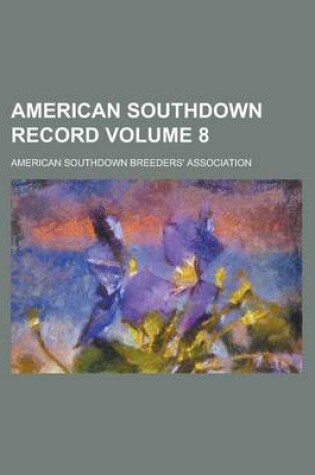 Cover of American Southdown Record Volume 8