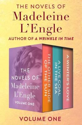 Book cover for The Novels of Madeleine l'Engle Volume One