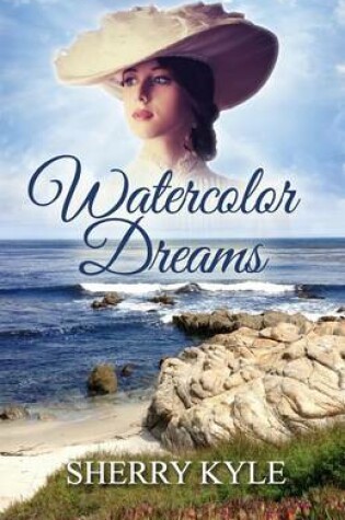 Cover of Watercolor Dreams