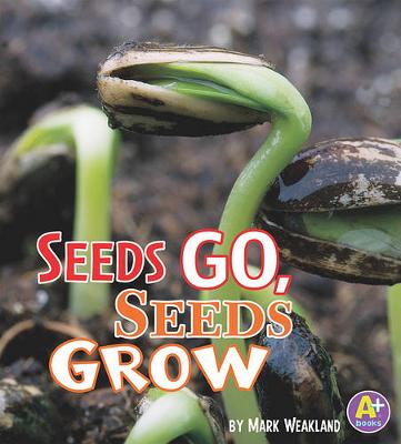 Book cover for Seeds Go, Seeds Grow