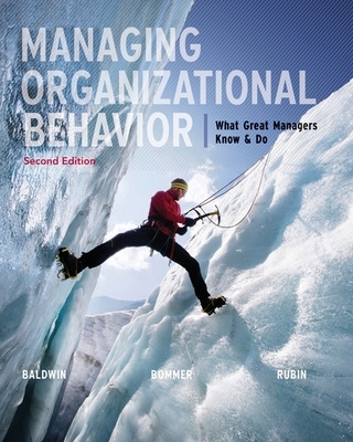 Book cover for Managing Organizational Behavior:  What Great Managers Know and Do