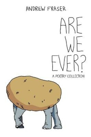 Cover of Are we ever?