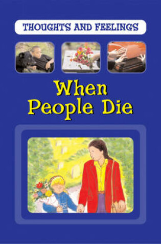 Cover of Thoughts and Feelings: When People Die