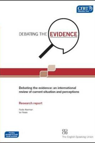 Cover of Debating the Evidence: an International Review of Current Situation and Perceptions