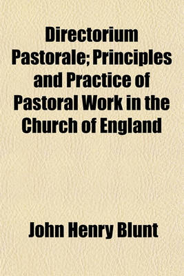 Book cover for Directorium Pastorale; Principles and Practice of Pastoral Work in the Church of England