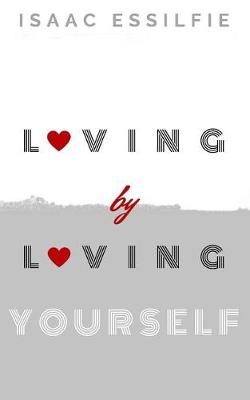 Book cover for Loving by loving yourself