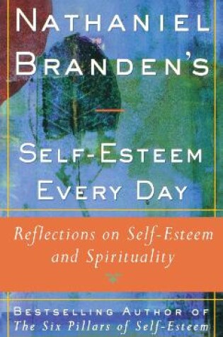 Cover of Nathaniel Brandens Self-Esteem Every Day